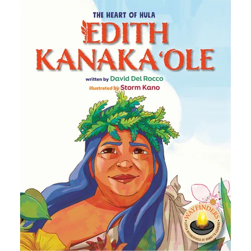 Edith Kanakaole: The Heart of Hula