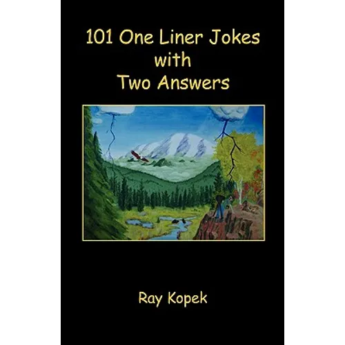 101 One Liner Jokes with Two Answers