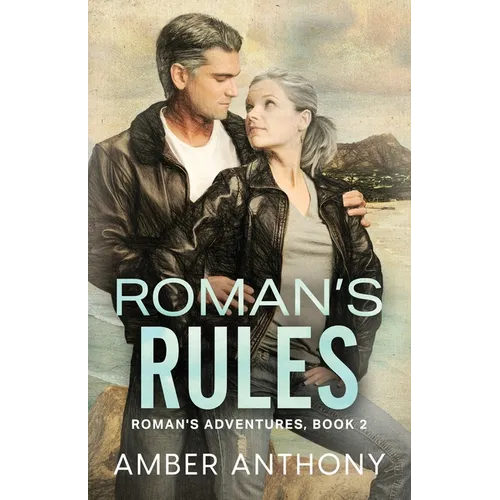 Roman's Rules: Roman's Adventures, Book Two
