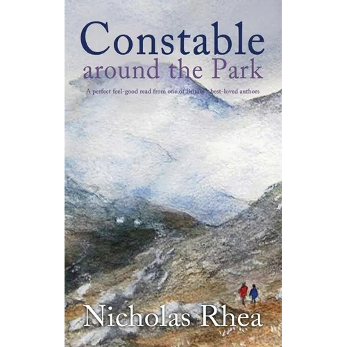 CONSTABLE AROUND THE PARK a perfect feel-good read from one of Britain's best-loved authors
