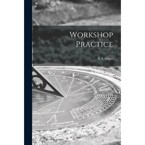 Workshop Practice