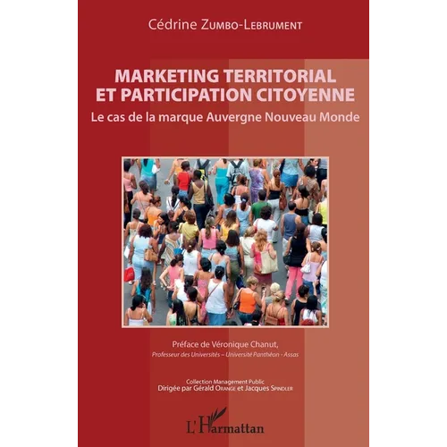 Marketing territorial et participation citoyenne: Le cas de la marque Auvergne Nouveau Monde
