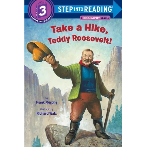 Take a Hike, Teddy Roosevelt!