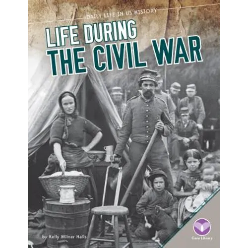 Life During the Civil War