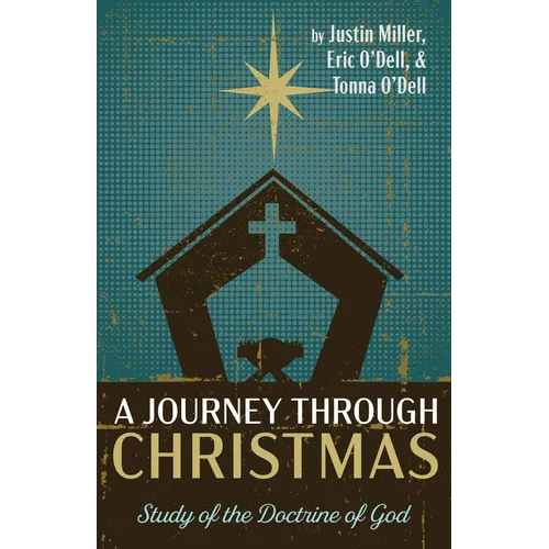 A Journey Through Christmas: Study of the Doctrine of God
