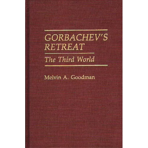 Gorbachev's Retreat: The Third World