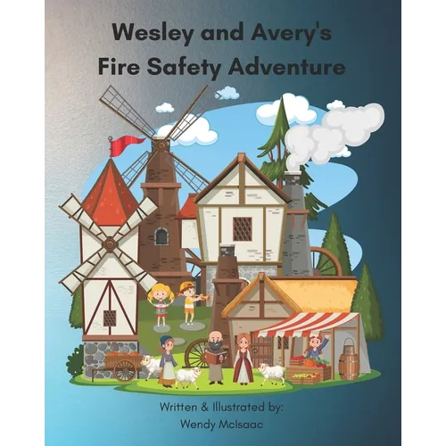 Wesley and Avery's Fire Safety Adventure
