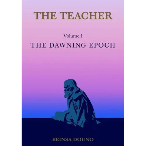 The Teacher: The Dawning Epoch