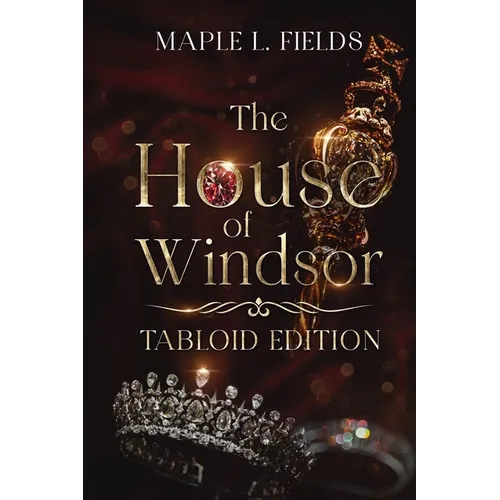 The House of Windsor: Tabloid Edition