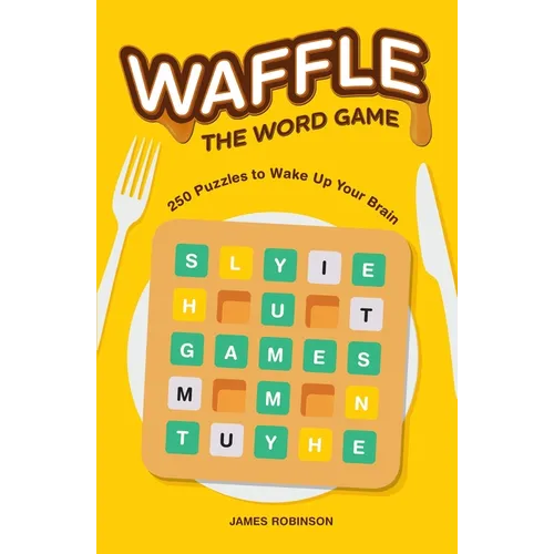 Waffle: The Word Game: 250 Puzzles to Wake Up Your Brain