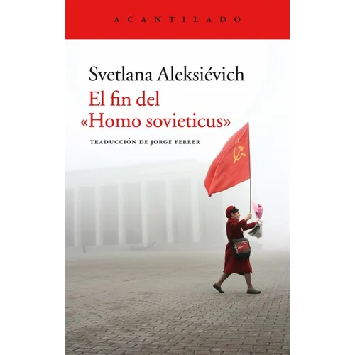 El Fin del Homo Sovieticus