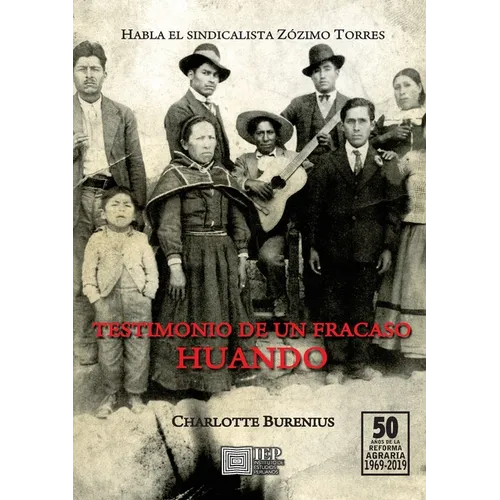 Testimonio de un fracaso: HUANDO, habla el sindicalista Zózimo Torres