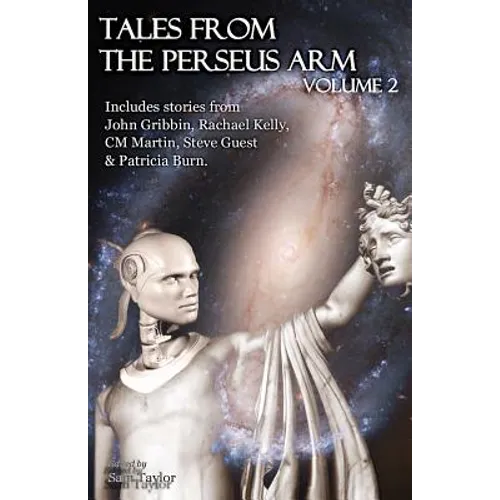 Tales from the Perseus Arm Volume 2