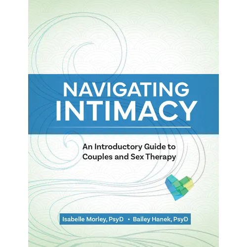Navigating Intimacy: An Introductory Guide to Couples and Sex Therapy