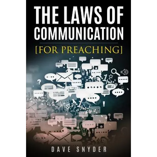 The Laws of Communication for Preaching