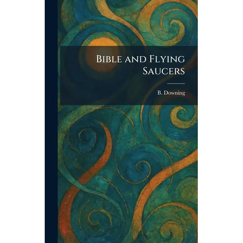 Bible and Flying Saucers