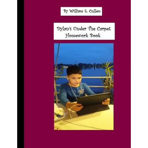 Dylan's 100 Page Under the Carpet Homework Book: 100 Page Homework Book
