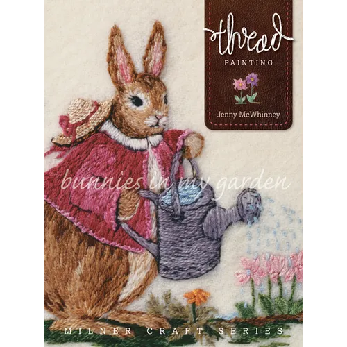 Thread Painting: Bunnies in My Garden