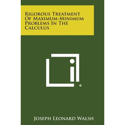 Rigorous Treatment of Maximum-Minimum Problems in the Calculus