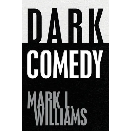 Dark Comedy