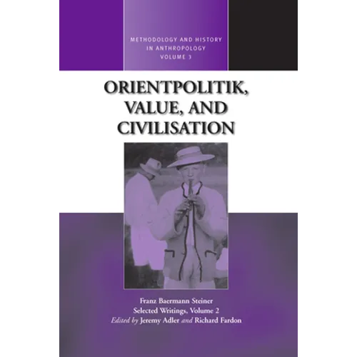 Orientpolitik, Value, and Civilization