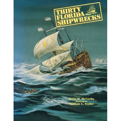 Thirty Florida Shipwrecks