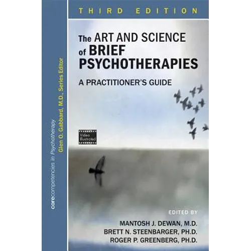 The Art and Science of Brief Psychotherapies: A Practitioner's Guide