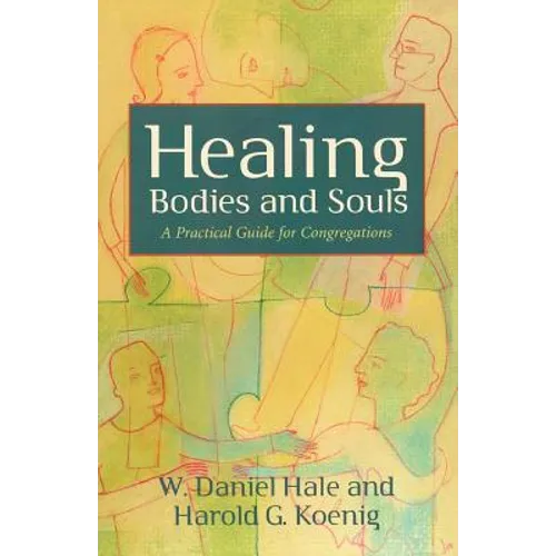 Healing Bodies and Souls