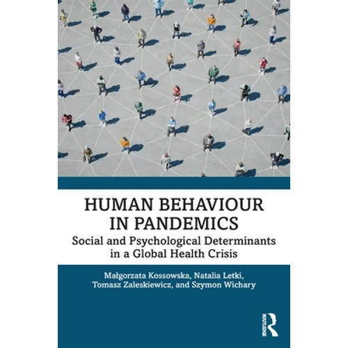 Human Behaviour in Pandemics: Social and Psychological Determinants in a Global Health Crisis