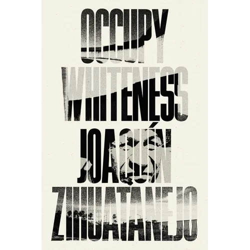 Occupy Whiteness