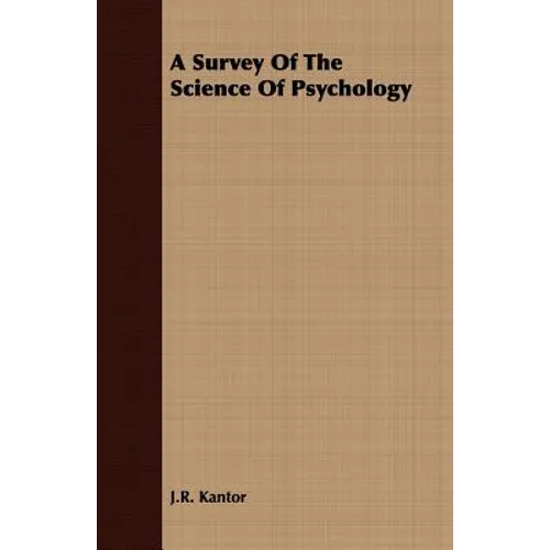 A Survey Of The Science Of Psychology