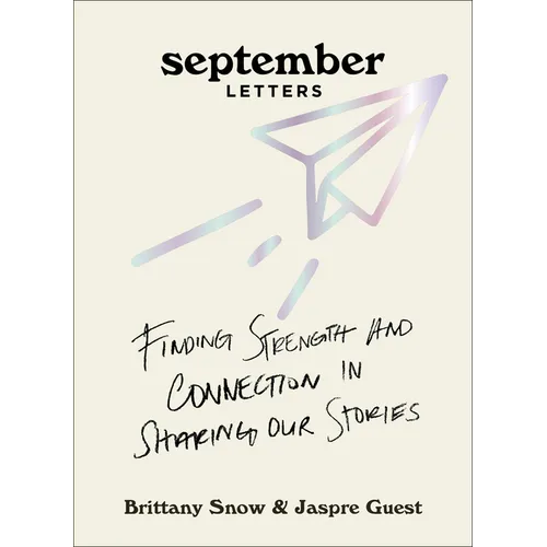 September Letters: Finding Strength and Connection in Sharing Our Stories