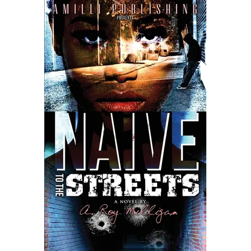 Naive To The Streets: An Urban Crime Drama
