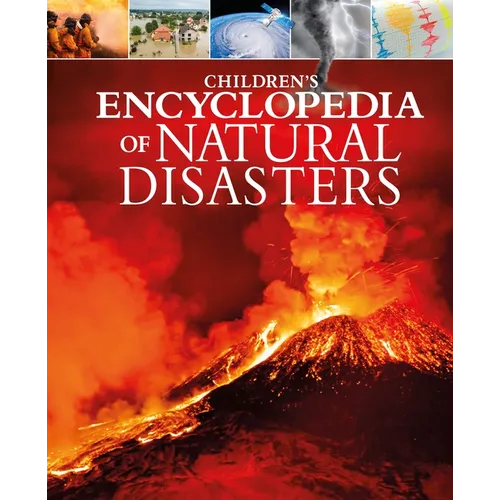 Children's Encyclopedia of Natural Disasters