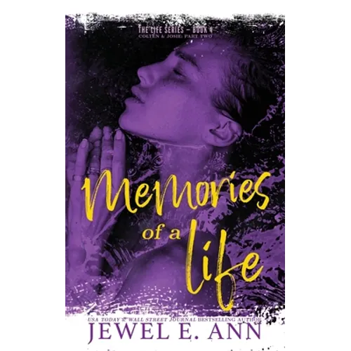 Memories of a Life: Colten & Josie: Part Two