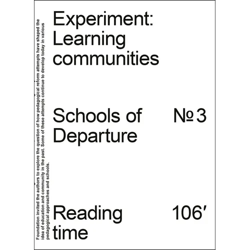 Experiment: Learning Communities: Schools of Departure No. 3