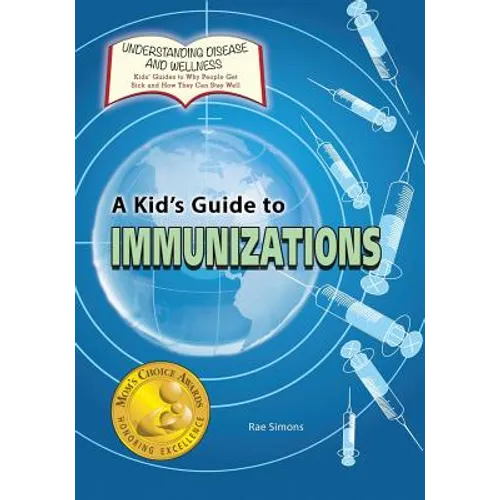 A Kid's Guide to Immunizations
