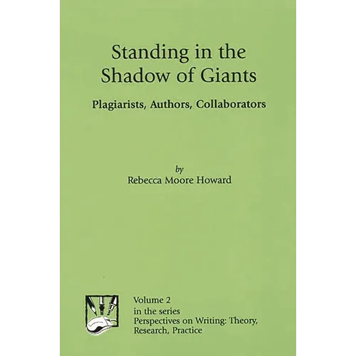 Standing in the Shadow of Giants: Plagiarists, Authors, Collaborators