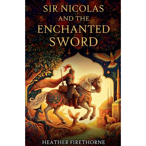 Sir Nicolas and the Enchanted Sword