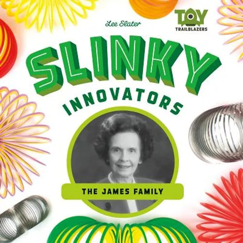 Slinky Innovators: The James Family: The James Family