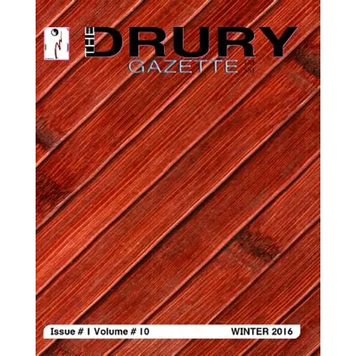 The Drury Gazette WINTER 2016