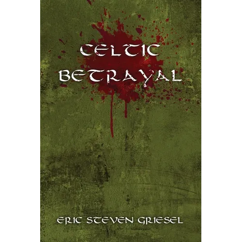 Celtic Betrayal