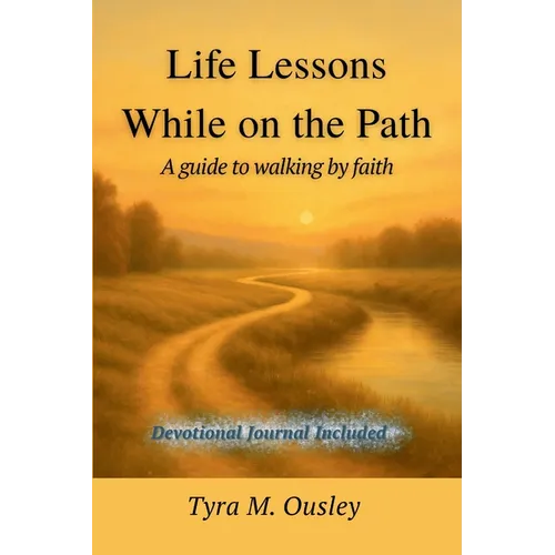 Life Lessons While On The Path