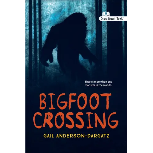 Bigfoot Crossing (Noah Text Edition)