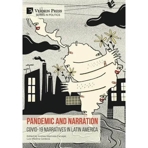 Pandemic and Narration: Covid-19 Narratives in Latin America