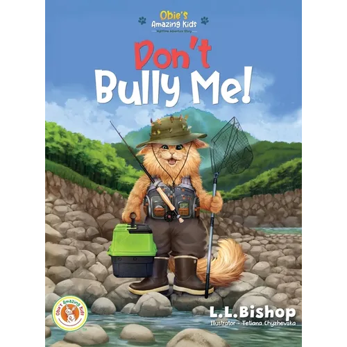 Obie's Amazing Kids: Don't Bully Me!