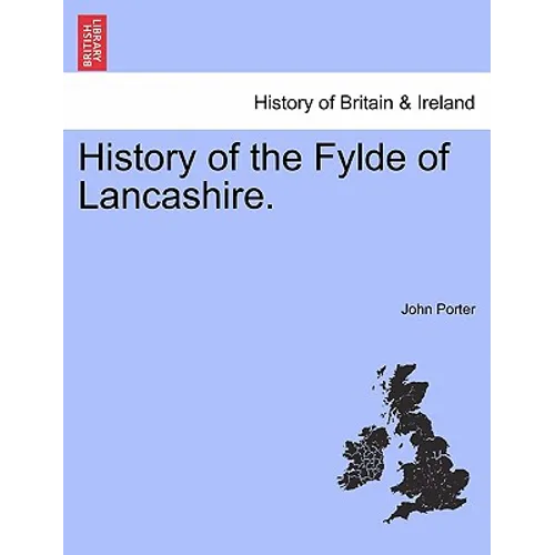 History of the Fylde of Lancashire.