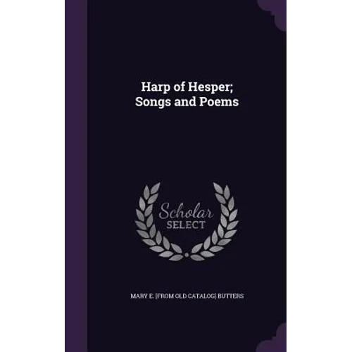 Harp of Hesper; Songs and Poems