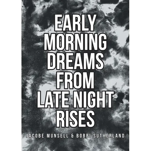 Early Morning Dreams From Late Night Rises