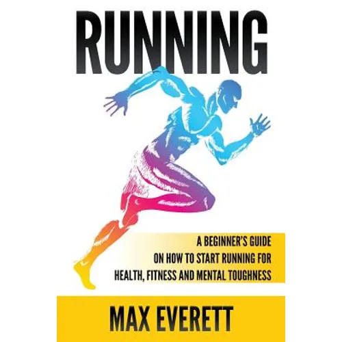 Running: A Beginner